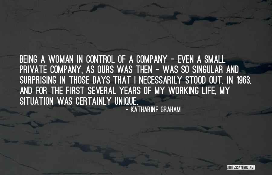 Being In Control Of Life Quotes By Katharine Graham Being In Control Of Life Quotes By Katharine Graham