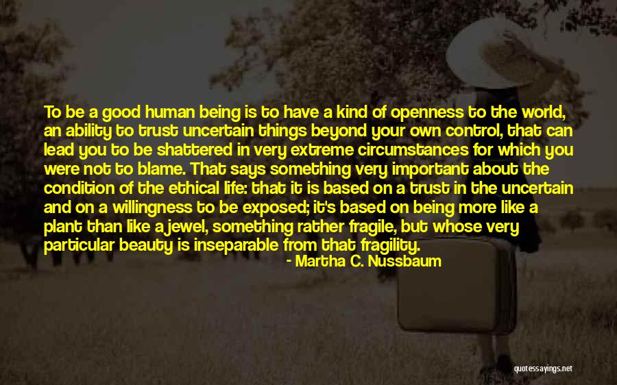 Being In Control Of Life Quotes By Martha C. Nussbaum Being In Control Of Life Quotes By Martha C. Nussbaum