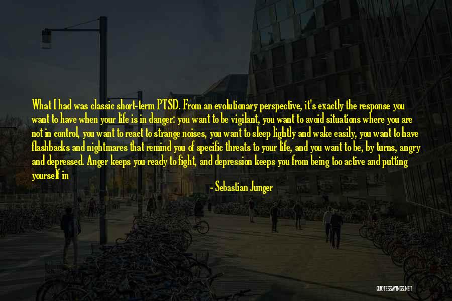 Being In Control Of Life Quotes By Sebastian Junger Being In Control Of Life Quotes By Sebastian Junger