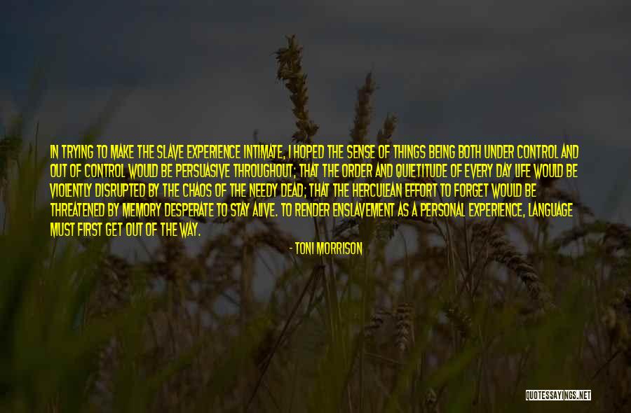Being In Control Of Life Quotes By Toni Morrison Being In Control Of Life Quotes By Toni Morrison