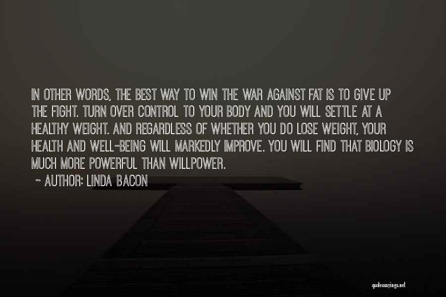 Being In Control Of Your Body Quotes By Linda Bacon