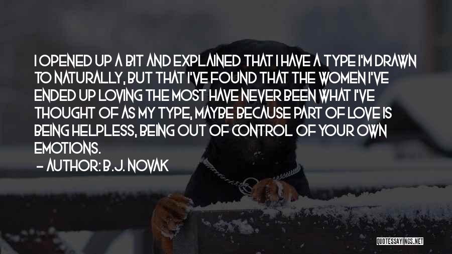 Being In Control Of Your Emotions Quotes By B.J. Novak