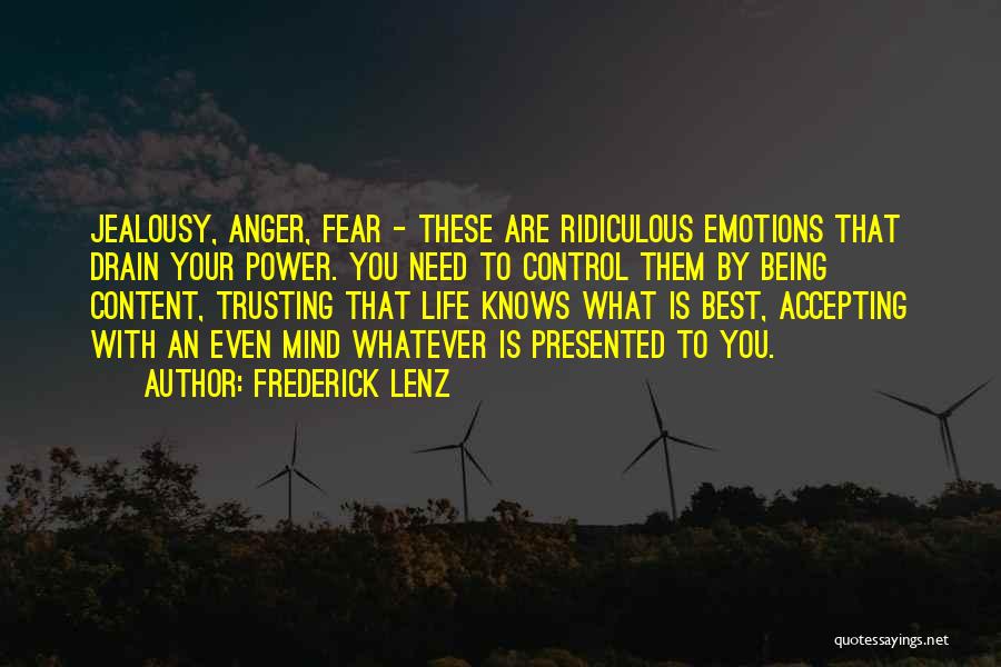 Being In Control Of Your Emotions Quotes By Frederick Lenz