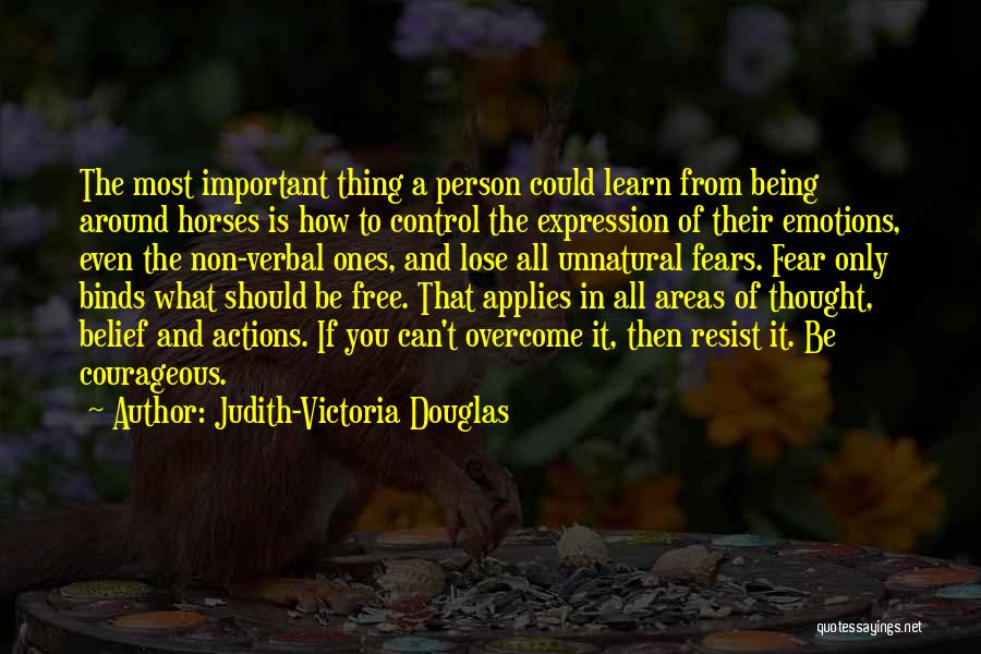 Being In Control Of Your Emotions Quotes By Judith-Victoria Douglas