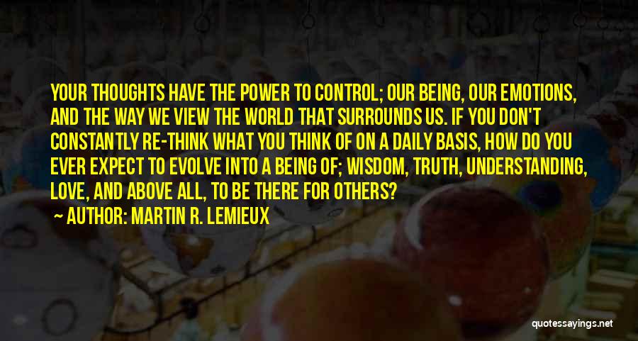 Being In Control Of Your Emotions Quotes By Martin R. Lemieux