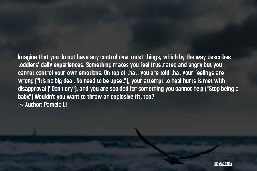 Being In Control Of Your Emotions Quotes By Pamela Li