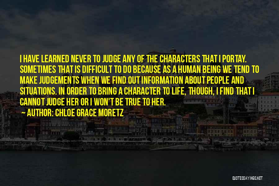 Being In Difficult Situations Quotes By Chloe Grace Moretz