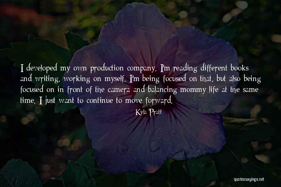 Being In Front Of The Camera Quotes By Kyla Pratt