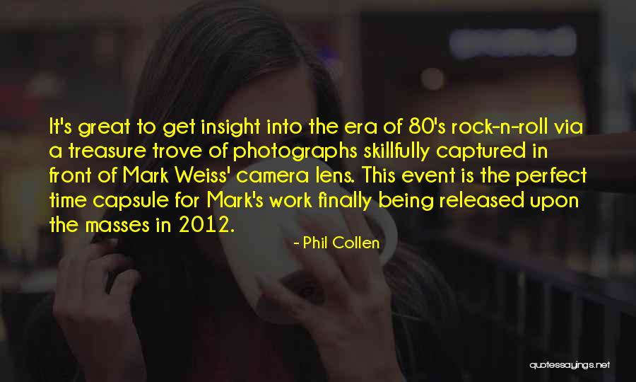 Being In Front Of The Camera Quotes By Phil Collen