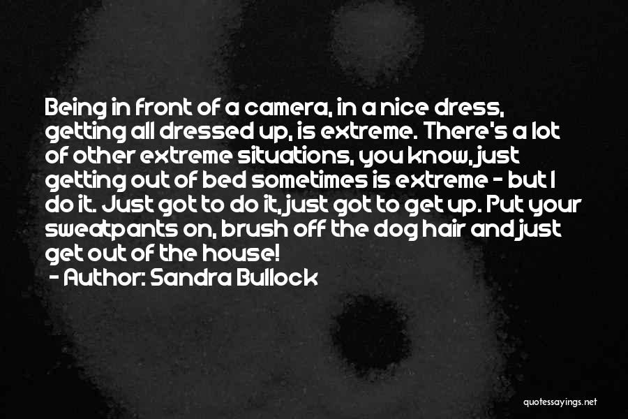 Being In Front Of The Camera Quotes By Sandra Bullock