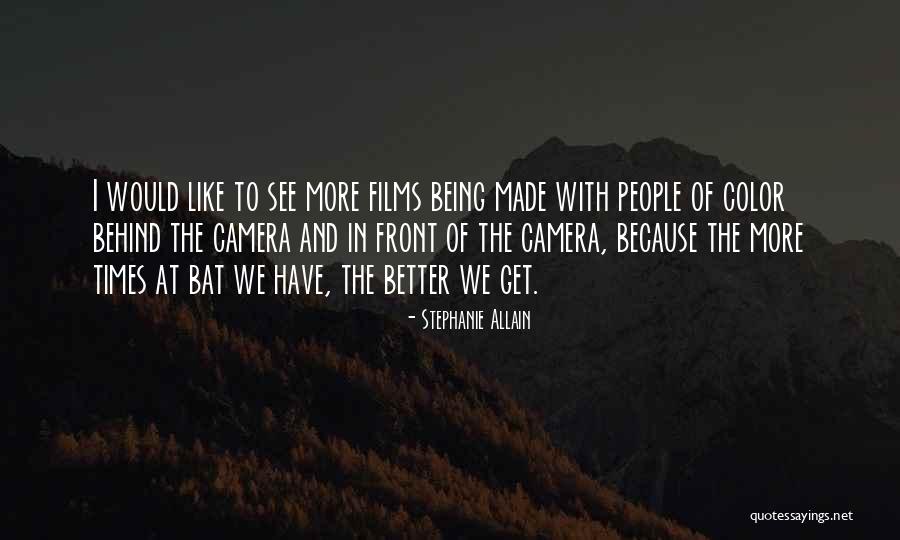 Being In Front Of The Camera Quotes By Stephanie Allain