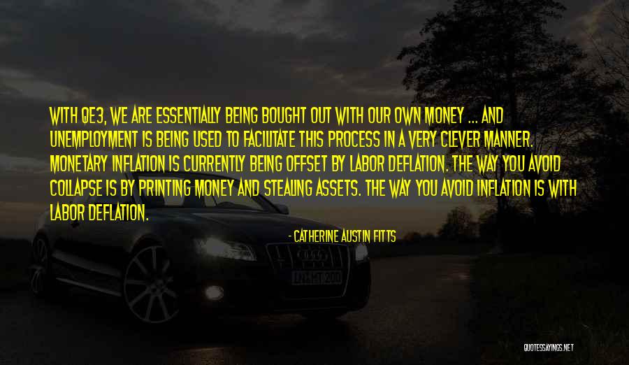 Being In Labor Quotes By Catherine Austin Fitts Being In Labor Quotes By Catherine Austin Fitts