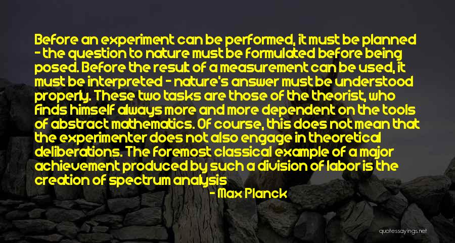 Being In Labor Quotes By Max Planck Being In Labor Quotes By Max Planck