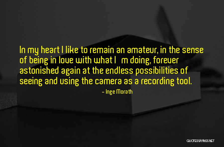 Being In Love Quotes By Inge Morath