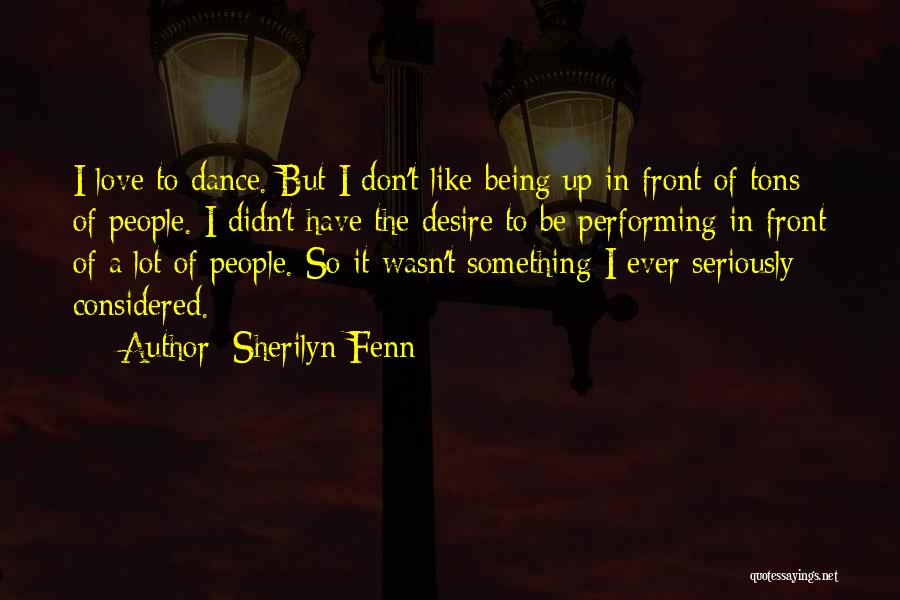 Being In Love Quotes By Sherilyn Fenn