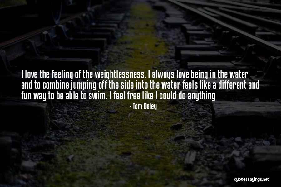 Being In Love Quotes By Tom Daley Being In Love Quotes By Tom Daley