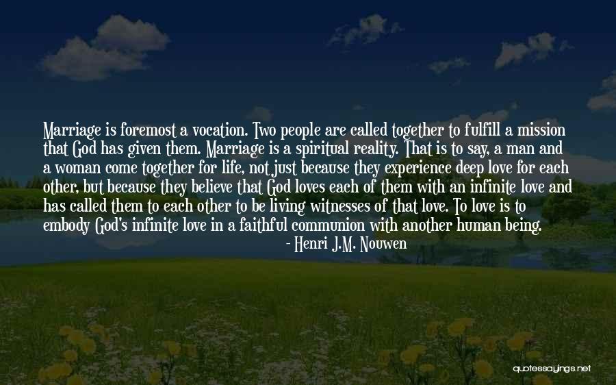 Being In Love With A Woman Quotes By Henri J.M. Nouwen Being In Love With A Woman Quotes By Henri J.M. Nouwen