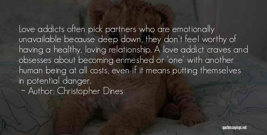 Being In Love With An Addict Quotes By Christopher Dines