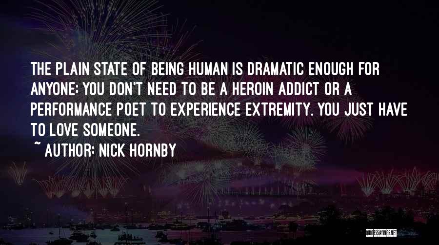 Being In Love With An Addict Quotes By Nick Hornby