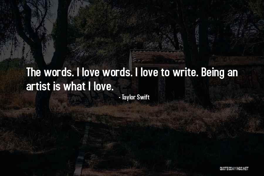 Being In Love With An Artist Quotes By Taylor Swift Being In Love With An Artist Quotes By Taylor Swift