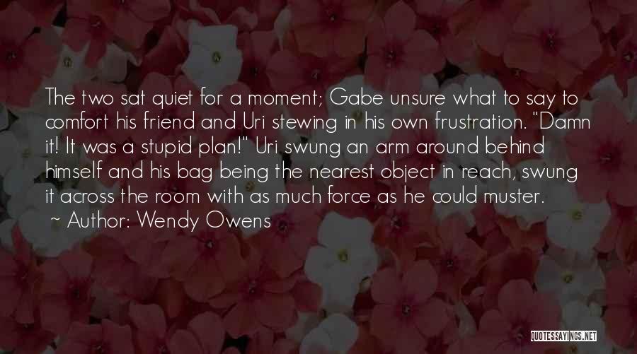 Being In Love With Best Friend Quotes By Wendy Owens