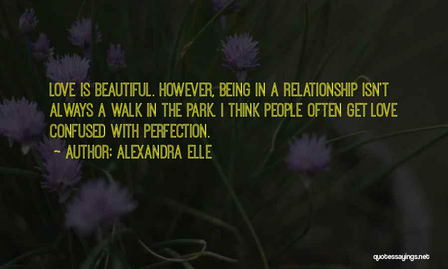 Being In Love With Love Quotes By Alexandra Elle