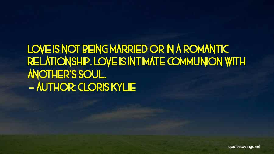 Being In Love With Love Quotes By Cloris Kylie