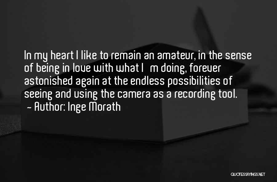 Being In Love With Love Quotes By Inge Morath
