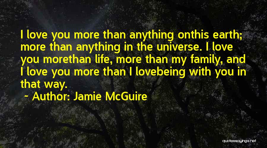 Being In Love With Love Quotes By Jamie McGuire