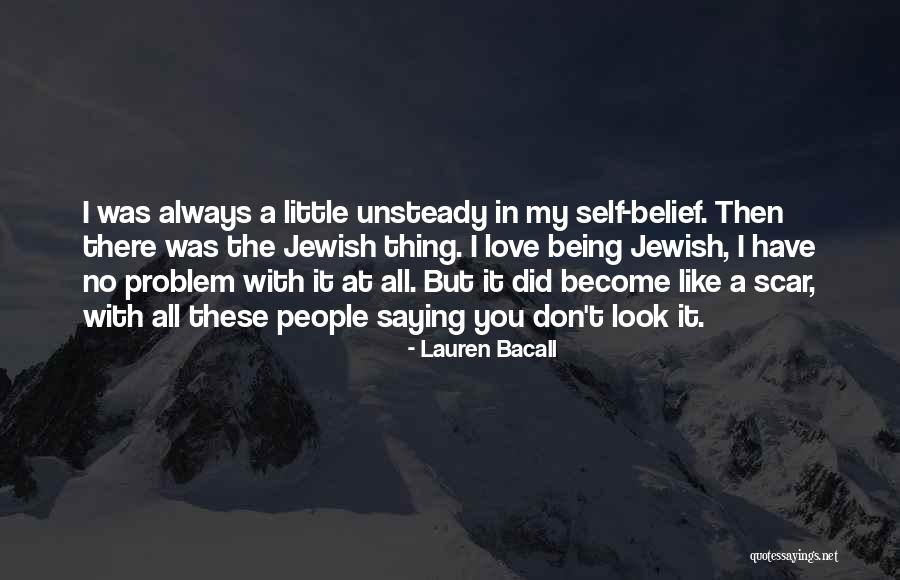 Being In Love With Love Quotes By Lauren Bacall