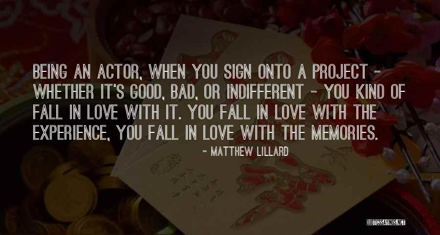 Being In Love With Love Quotes By Matthew Lillard