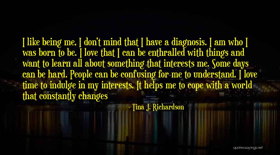 Being In Love With Love Quotes By Tina J. Richardson