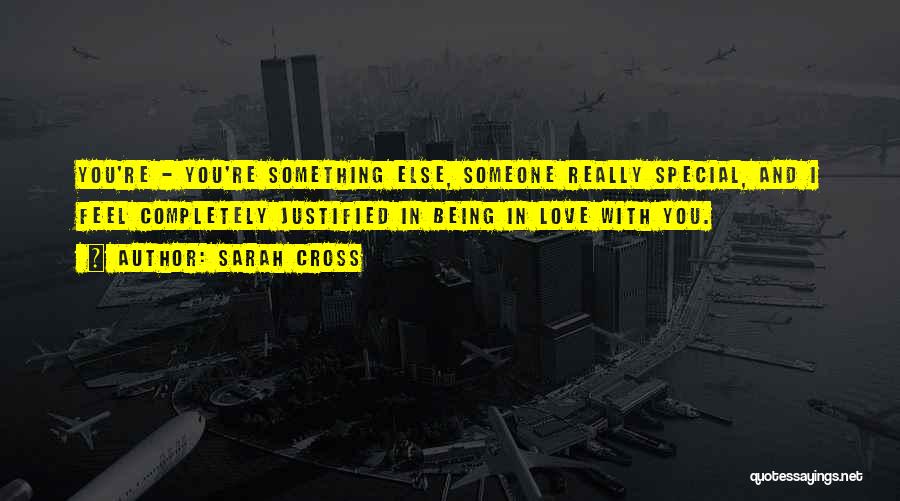 Being In Love With Someone Quotes By Sarah Cross