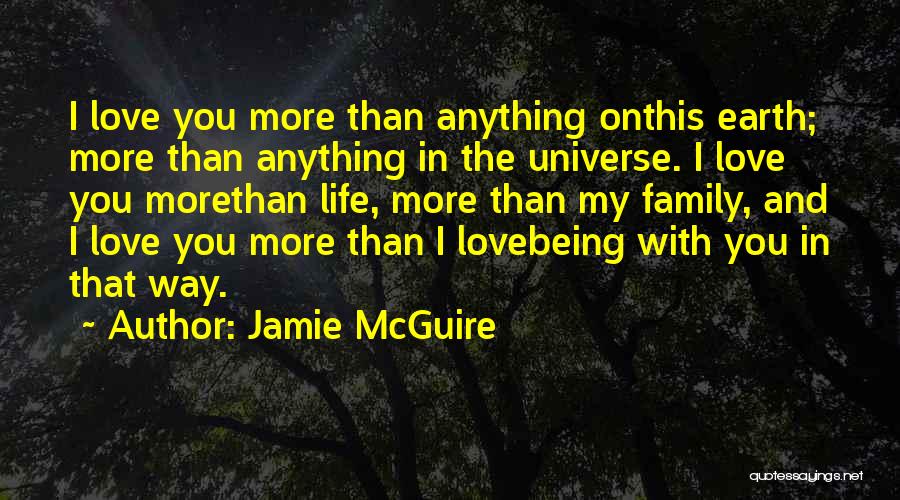 Being In Love With You Quotes By Jamie McGuire