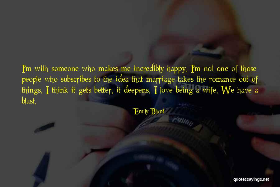 Being In Love With Your Wife Quotes By Emily Blunt