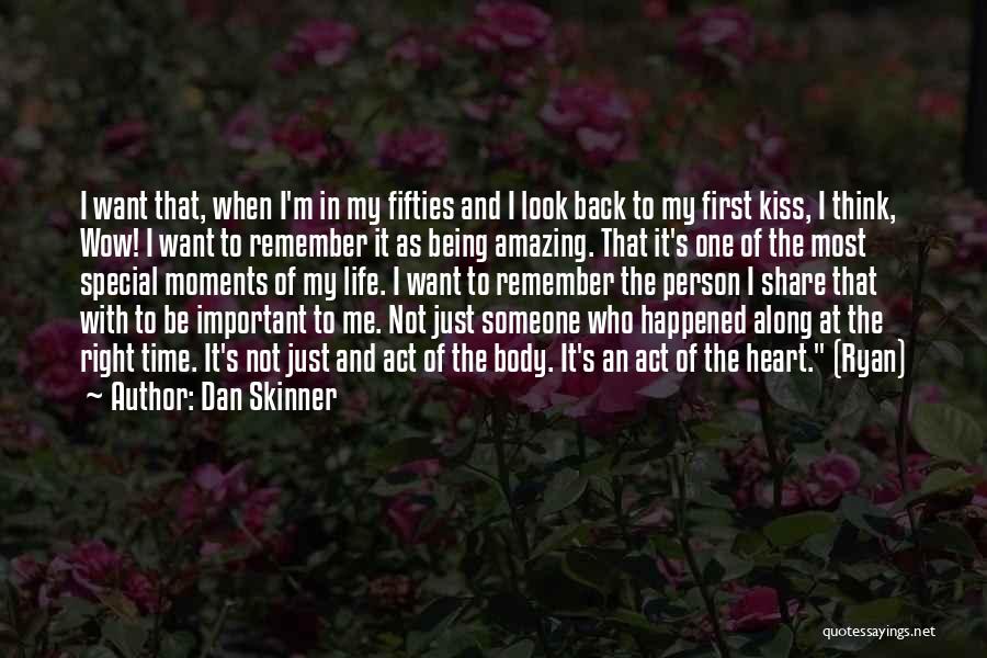 Being In My Fifties Quotes By Dan Skinner