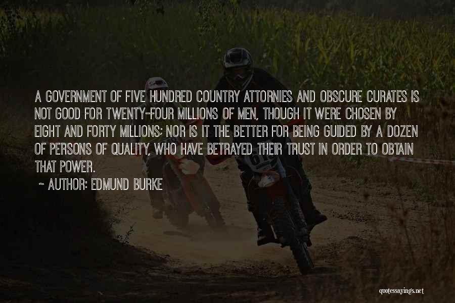 Being In Order Quotes By Edmund Burke