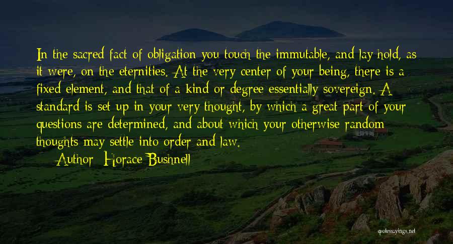 Being In Order Quotes By Horace Bushnell