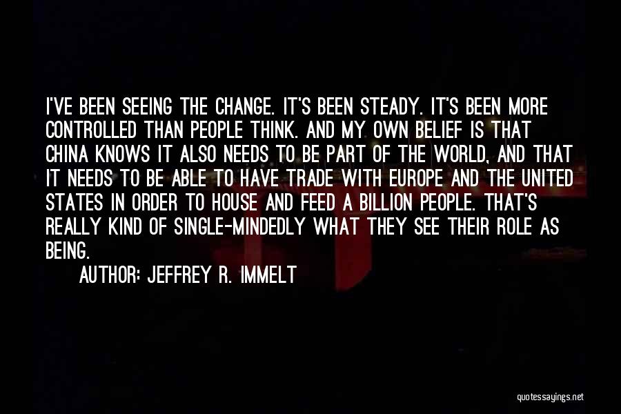 Being In Order Quotes By Jeffrey R. Immelt