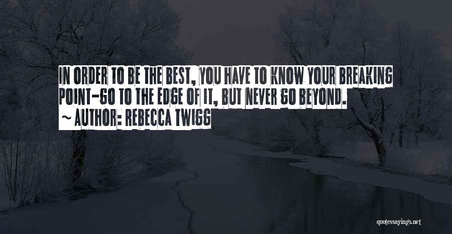 Being In Order Quotes By Rebecca Twigg