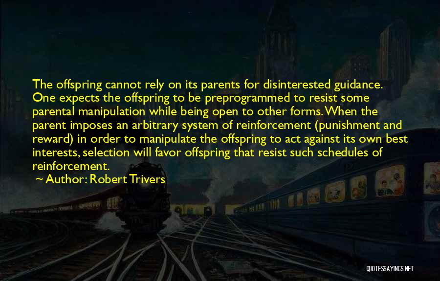 Being In Order Quotes By Robert Trivers