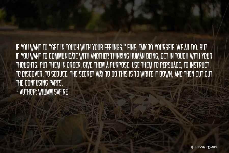 Being In Order Quotes By William Safire