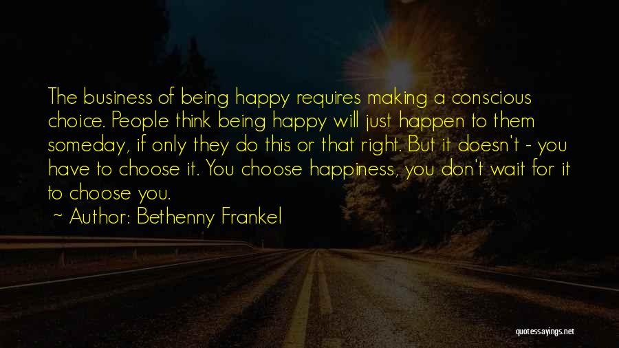 Being In Other People's Business Quotes By Bethenny Frankel