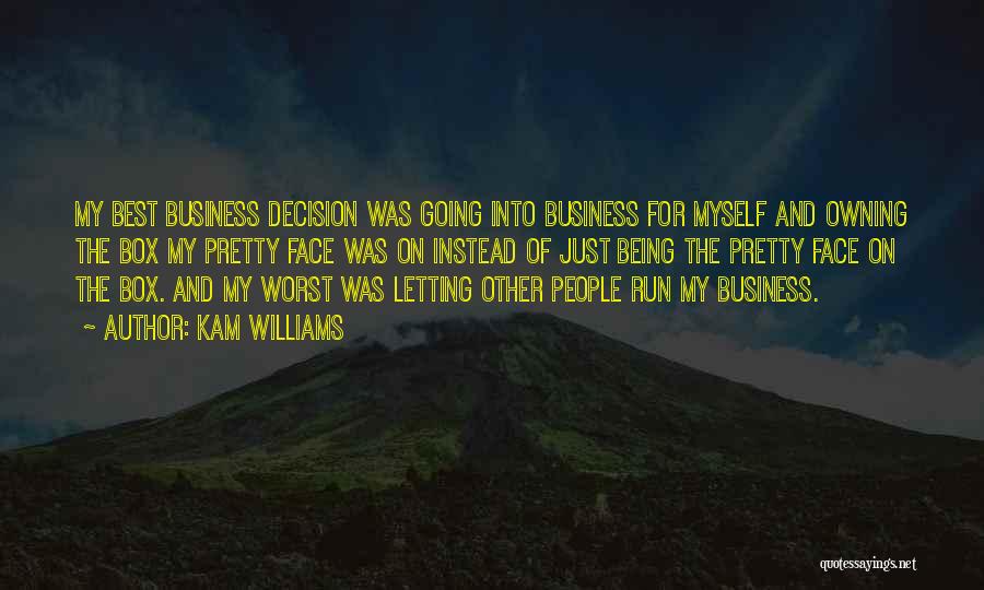 Being In Other People's Business Quotes By Kam Williams