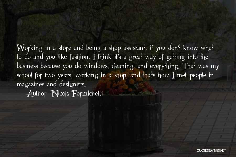 Being In Other People's Business Quotes By Nicola Formichetti