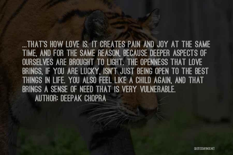 Being In Pain Quotes By Deepak Chopra