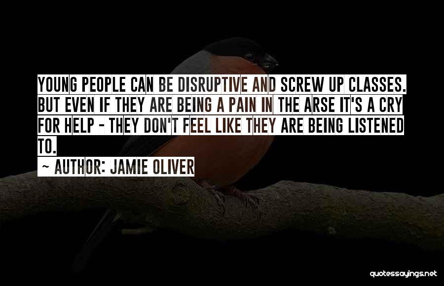 Being In Pain Quotes By Jamie Oliver