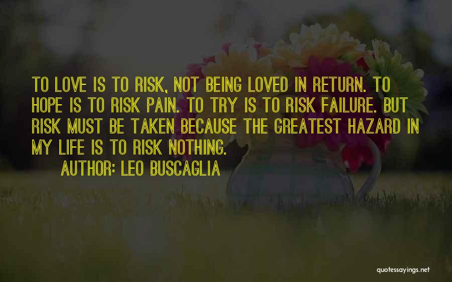 Being In Pain Quotes By Leo Buscaglia