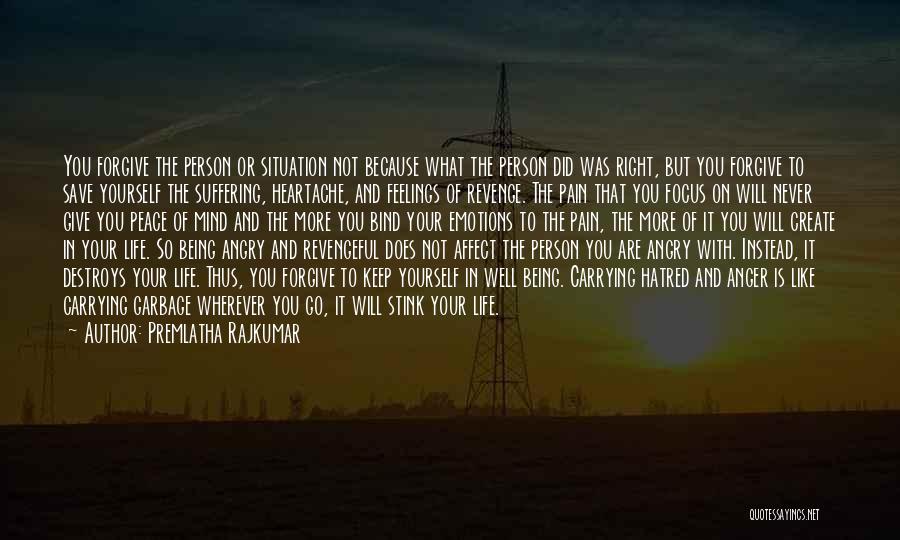 Being In Pain Quotes By Premlatha Rajkumar