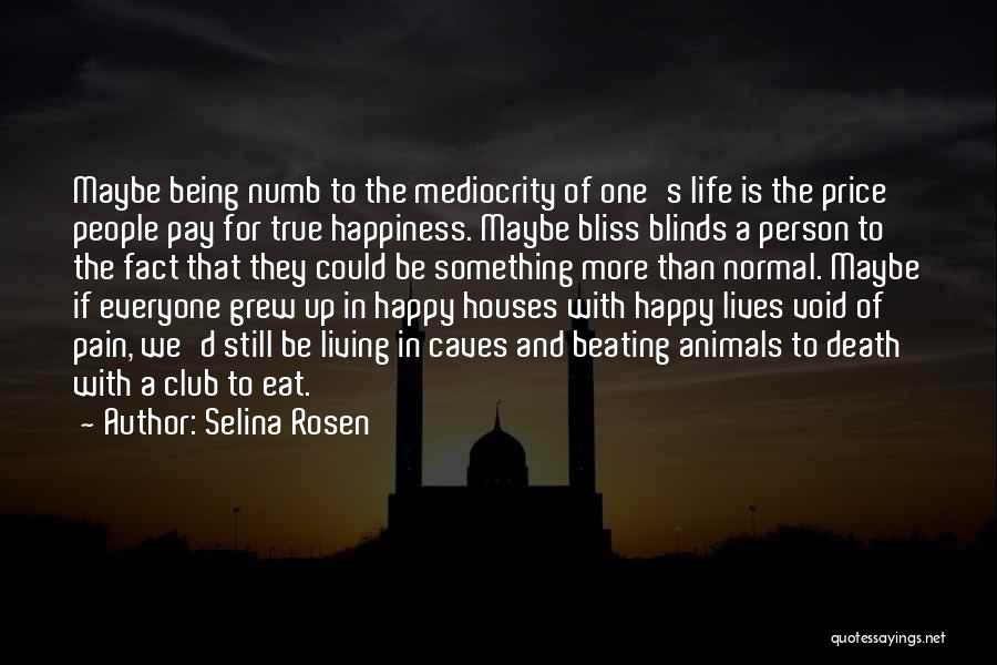 Being In Pain Quotes By Selina Rosen